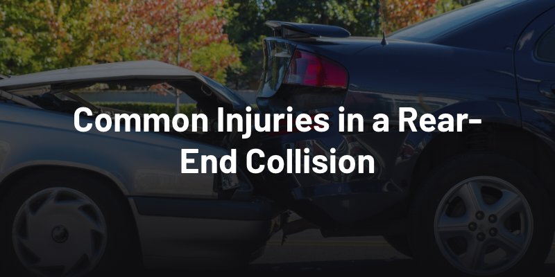 Common Injuries in a Rear-End Collision